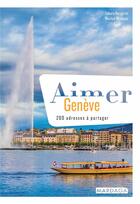 Couverture du livre « Aimer Genève » de Sakura Horiguchi aux éditions Mardaga Pierre