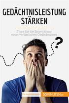 Couverture du livre « Gedachtnisleistung starken - tipps fur die entwicklung eines verlasslichen gedachtnisses » de Geraud Tassignon aux éditions 50minuten.de