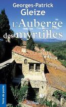 Couverture du livre « L'auberge des myrtilles » de Georges-Patrick Gleize aux éditions De Boree