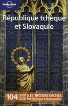 Couverture du livre « République tchèque et Slovaquie (3e édition) » de Lisa Dunford aux éditions Lonely Planet France