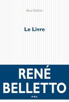 Couverture du livre « Le livre » de René Belletto aux éditions P.o.l