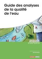 Couverture du livre « Guide des analyses de la qualité de l'eau » de Joel Graindorge aux éditions Territorial