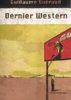 Couverture du livre « Dernier western » de Guillaume Gueraud aux éditions Rouergue