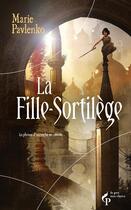 Couverture du livre « La fille sortilège » de Marie Pavlenko aux éditions Le Pre Aux Clercs