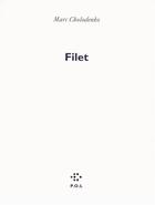 Couverture du livre « Filet » de Marc Cholodenko aux éditions P.o.l