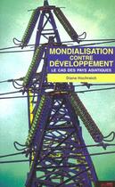 Couverture du livre « Mondialisation contre developpement » de Hochraich D aux éditions Syllepse