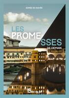 Couverture du livre « Les promesses de demain » de Edmee De Xhavee aux éditions Chloe Des Lys