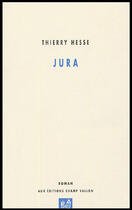 Couverture du livre « Jura » de Thierry Hesse aux éditions Champ Vallon