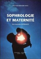 Couverture du livre « La sophrologie et la maternité ; une nouvelle espérance » de Bernard Fintz aux éditions Ambre