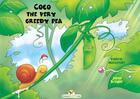 Couverture du livre « Coco the very greedy pea » de Valerie Muszynski et Julien Bringer aux éditions Chouetteditions.com
