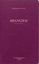 Couverture du livre « Shanghai » de Liz Hingley aux éditions Be Poles