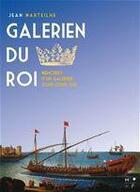 Couverture du livre « Galérien du roi ; mémoires d'un galérien sous Louis XIV » de Jean Marteilhe aux éditions Mkf