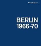 Couverture du livre « Arwed messmer berlin 66-70/2018 » de Messmer Arwed aux éditions Hartmann Books