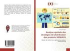 Couverture du livre « Analyse spatiale des strategies de distribution des produits sidwaya » de Bougma Etienne aux éditions Editions Universitaires Europeennes