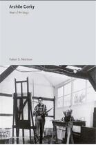 Couverture du livre « Arshile gorky: works, writings, interviews » de Mattison aux éditions Poligrafa