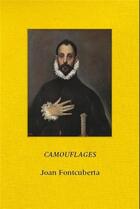 Couverture du livre « Joan fontcuberta camouflages » de Joan Fontcuberta aux éditions Contrasto