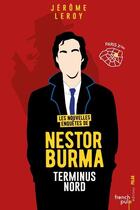 Couverture du livre « Les nouvelles enquêtes de Nestor Burma T.2 ; terminus nord » de Jerome Leroy aux éditions French Pulp