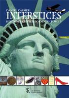 Couverture du livre « Interstices - tome 3 - histoires contemporaines » de Daniel Cassier aux éditions Sydney Laurent