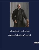 Couverture du livre « Anna Maria Orsini » de Muratori Ludovico aux éditions Culturea