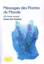 Couverture du livre « Oracle messages des plantes du monde » de Eric Kotsiras aux éditions Be Light