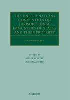 Couverture du livre « The United Nations Convention on Jurisdictional Immunities of States a » de Roger O'Keefe aux éditions Oup Oxford