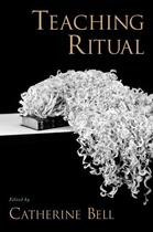Couverture du livre « Teaching Ritual » de Catherine Bell aux éditions Oxford University Press Usa
