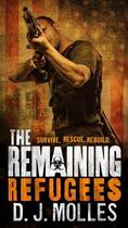 Couverture du livre « The Remaining: Refugees » de Molles D J aux éditions Little Brown Book Group Digital