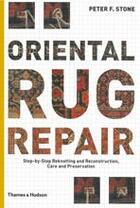 Couverture du livre « Oriental rug repair » de Peter F. Stone aux éditions Thames & Hudson