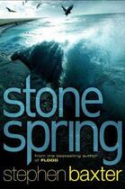 Couverture du livre « Stone Spring » de Stephen Baxter aux éditions Orion Digital