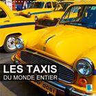 Couverture du livre « Les taxis du monde entier calendrier mural 2018 300 300 mm s - prendre le taxi une vraie aven » de Calvendo aux éditions Calvendo