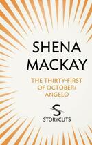 Couverture du livre « The Thirty-first of October / Angelo (Storycuts) » de Mackay Shena aux éditions Random House Digital