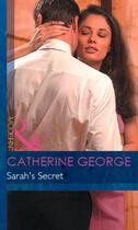 Couverture du livre « Sarah's Secret (Mills & Boon Modern) » de Catherine George aux éditions Mills & Boon Series