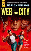 Couverture du livre « Web of the City » de Harlan Ellison aux éditions Titan Digital