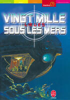 Couverture du livre « Vingt mille lieues sous les mers » de Jules Verne aux éditions Le Livre De Poche Jeunesse