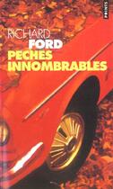 Couverture du livre « Peches innombrables » de Richard Ford aux éditions Points