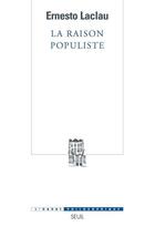Couverture du livre « La raison populiste » de Ernesto Laclau aux éditions Seuil