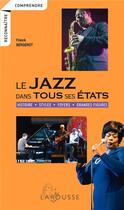 Couverture du livre « Le jazz dans tous ses états » de Franck Bergerot aux éditions Larousse