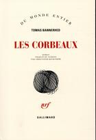 Couverture du livre « Les corbeaux » de Tomas Bannerhed aux éditions Gallimard