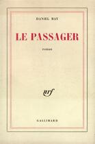 Couverture du livre « Le passager » de May Daniel aux éditions Gallimard