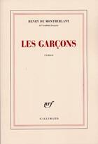 Couverture du livre « Les garçons » de Henry De Montherlant aux éditions Gallimard