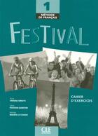 Couverture du livre « Festival Niveau 1ex + CD » de Sylvie Poisson-Quinton et Michele Maheo-Le Coadic et Anne Vergne-Sirieys et Maheo Le Coadic aux éditions Cle International