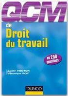 Couverture du livre « Droit du travail ; QCM en 290 questions (édition 2012) » de Veronique Roy et Judith Hector aux éditions Dunod