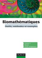 Couverture du livre « Biomathématiques » de Bruno Anselme aux éditions Dunod