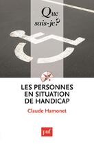 Couverture du livre « Les personnes en situation de handicap (8e édition) » de Claude Hamonet aux éditions Que Sais-je ?