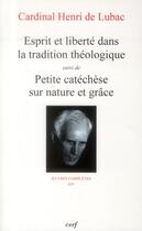 Couverture du livre « Esprit et liberté dans la tradition théologique » de Henri De Lubac aux éditions Cerf