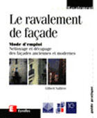 Couverture du livre « Le Ravalement De Facade » de Valliere aux éditions Eyrolles