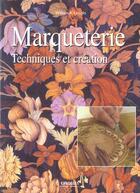 Couverture du livre « La marqueterie, techniques et creation » de Lincoln W A. aux éditions Eyrolles