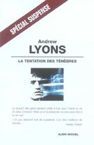 Couverture du livre « La Tentation Des Tenebres » de Andrew Lyons aux éditions Albin Michel