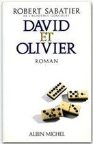 Couverture du livre « David et Olivier » de Robert Sabatier aux éditions Albin Michel