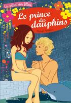 Couverture du livre « Le prince des dauphins » de Lumone/Amelin aux éditions Lito